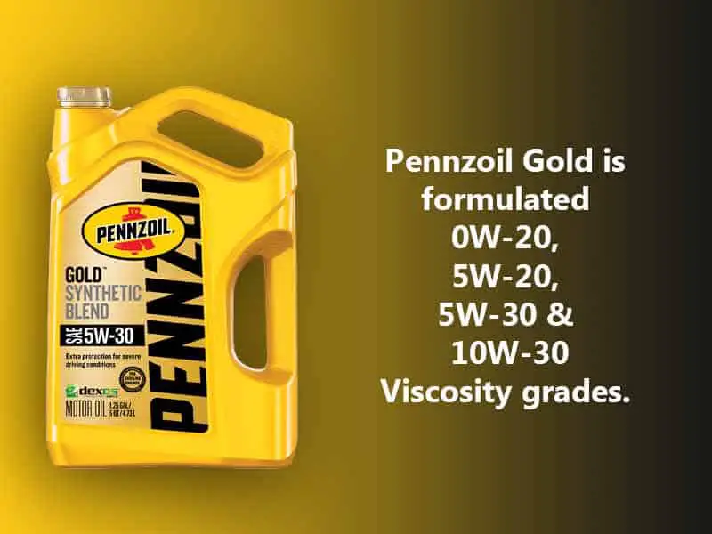 pennzoil gold available viscosities
