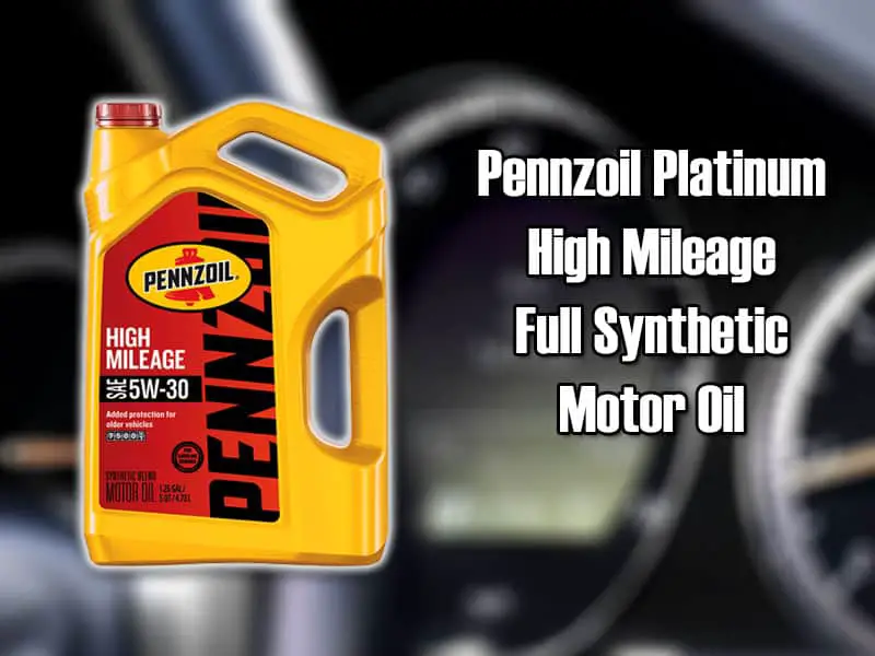 Pennzoil Platinum High Mileage Full Synthetic